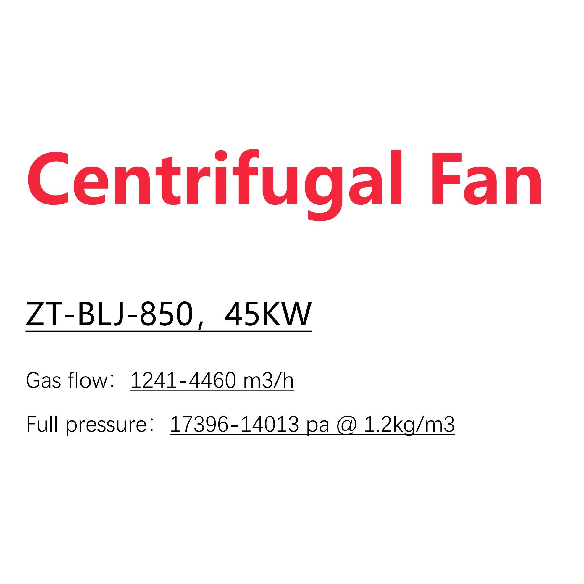 ZT-BLJ-850(A)-45kw Q235 Industrial Centrifugal Fan Small High Pressure Centrifugal Fan